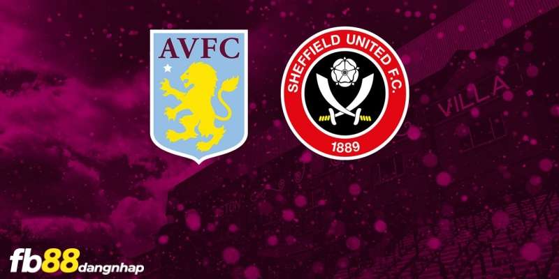 Soi kèo trận đấu Aston Villa vs Sheffield United 03h00 23/12/2023