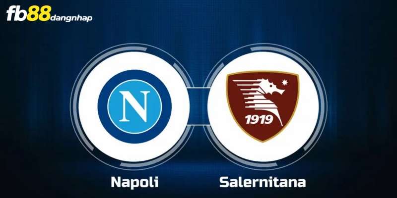 Soi kèo trận đấu Napoli vs Salernitana 21h00 ngày 13/01/2024